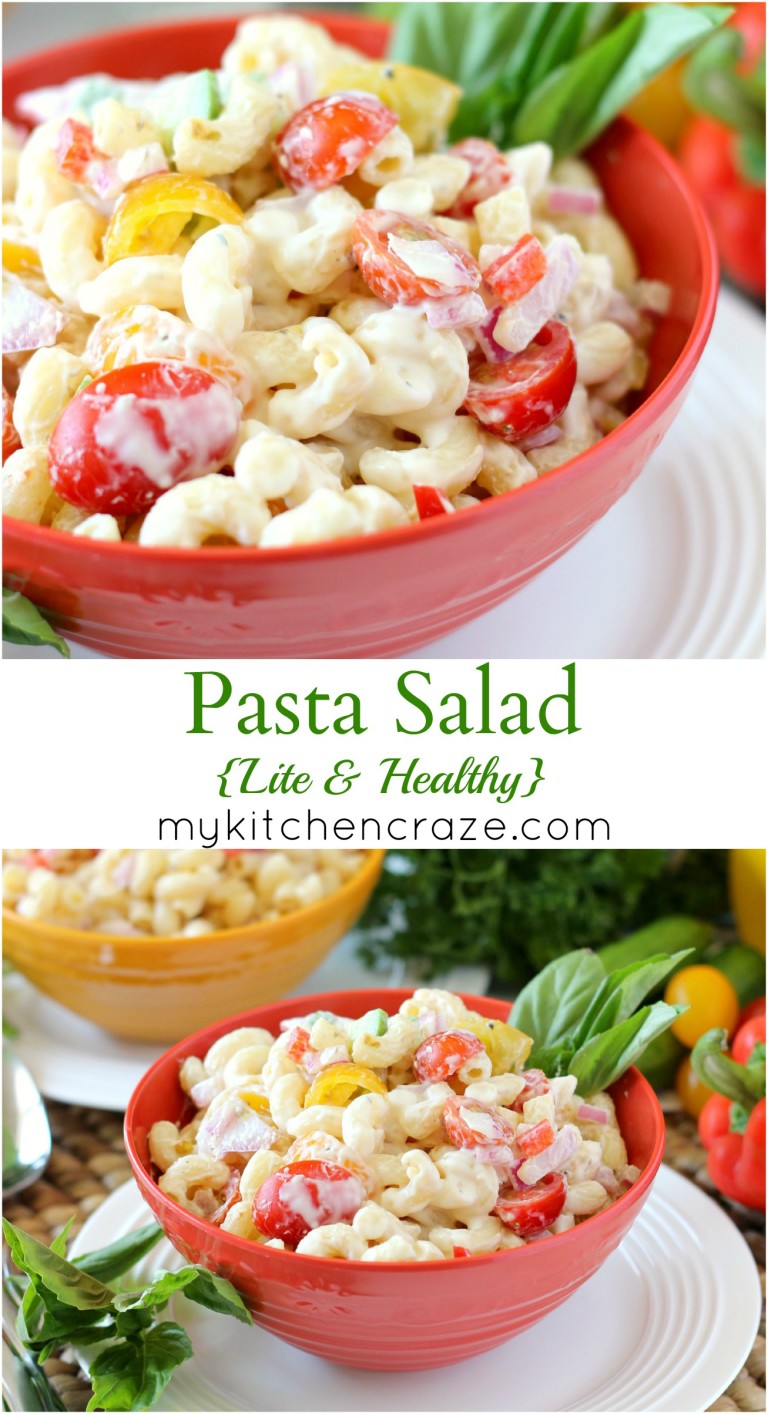 Pasta Salad {Lite & Healthy} - My Kitchen Craze