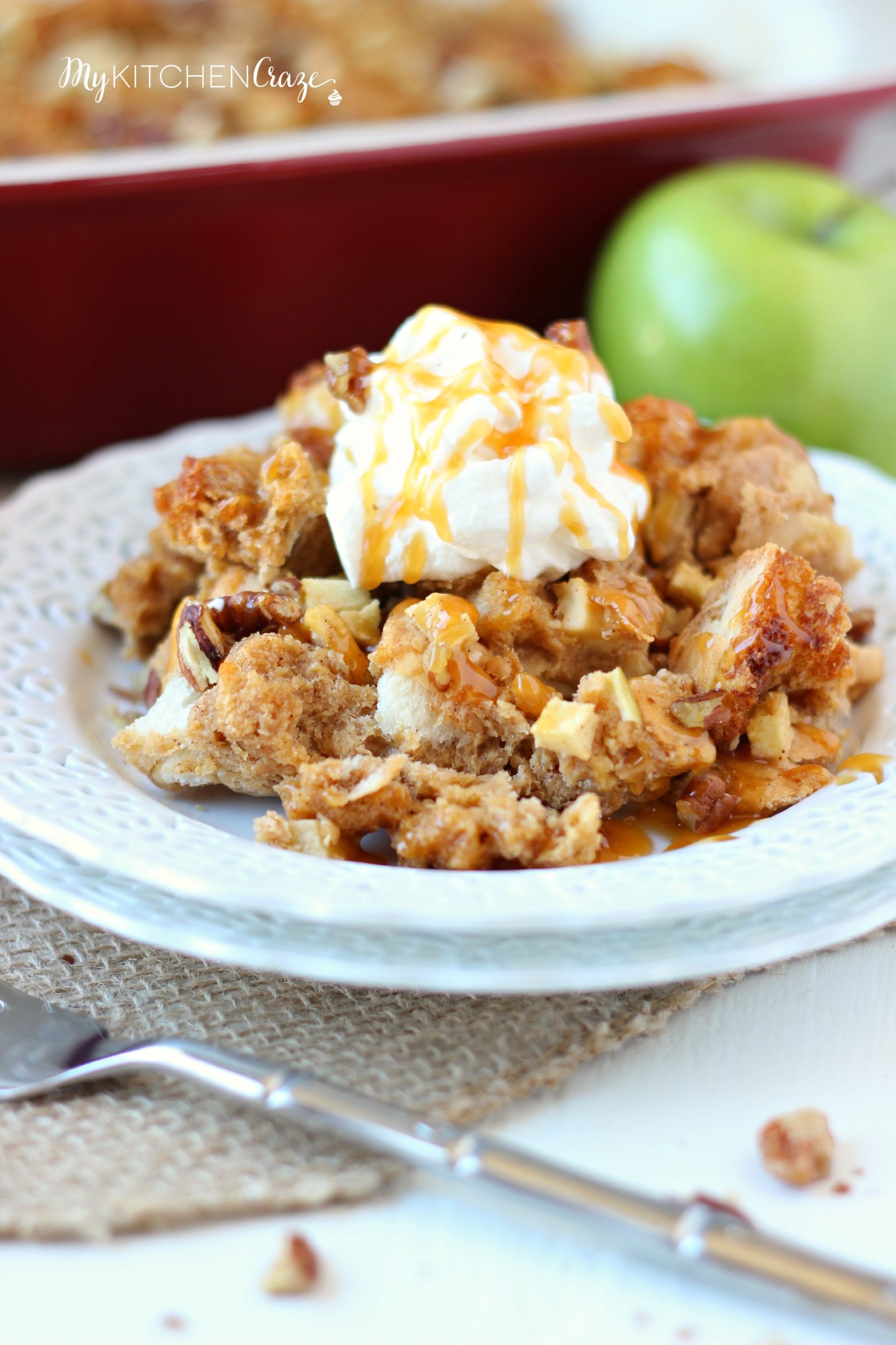 Caramel Apple Bread Pudding - My Kitchen Craze