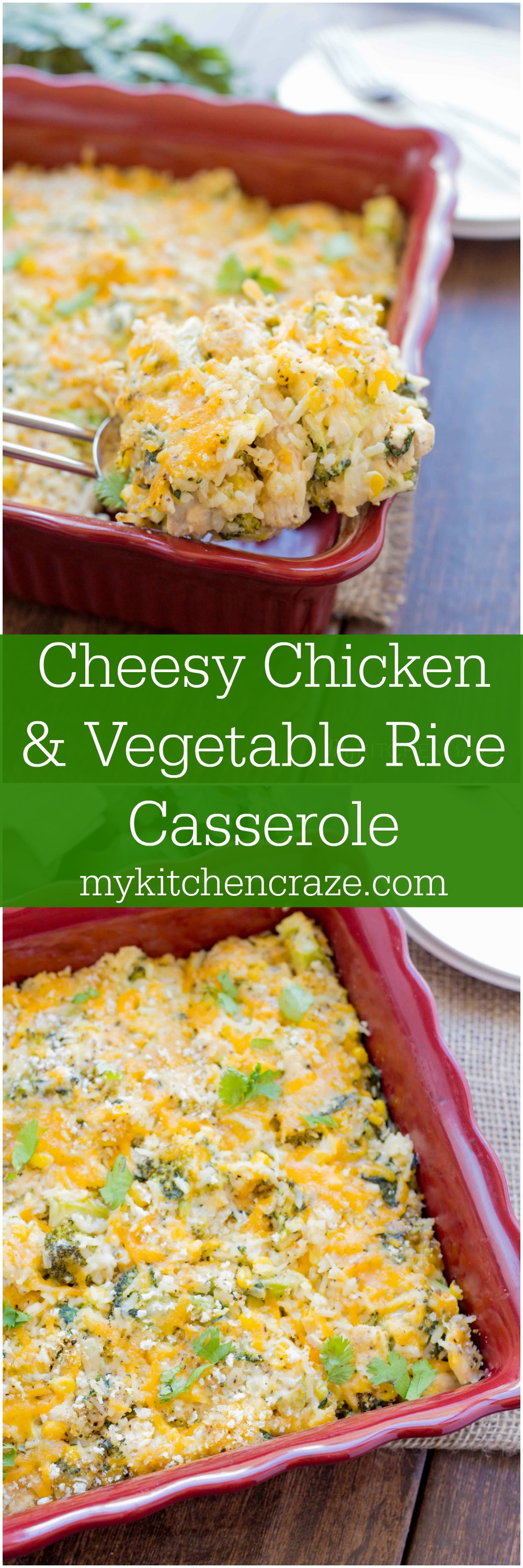 Vegetable and Cheesy Chicken Rice Casserole - My Kitchen Craze