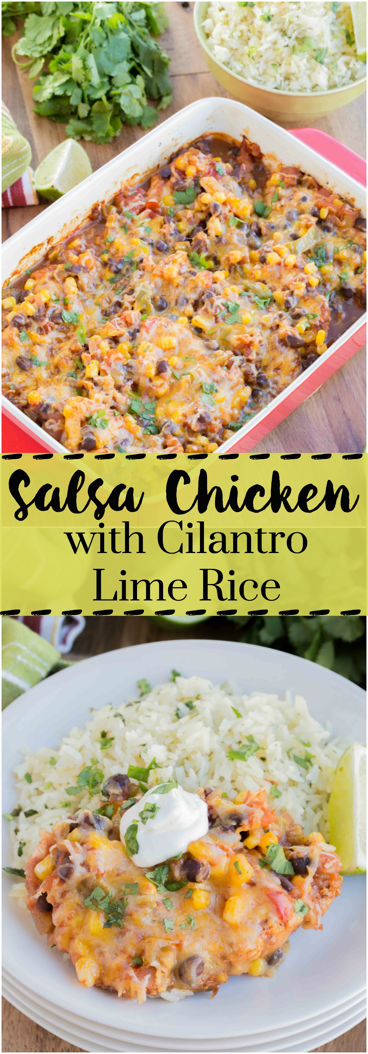 Salsa Chicken with Cilantro Lime Rice is the perfect meal for those nights you don't want to think about dinner. Made within 40 minutes, this is one delicious dinner!